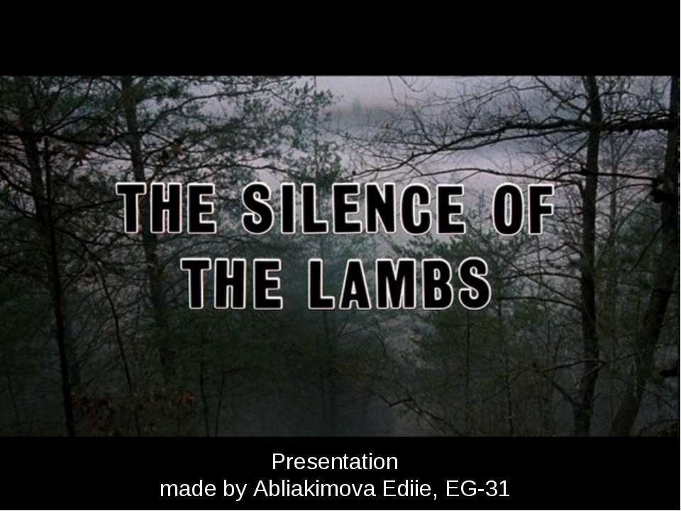 The Silence of the Lambs - Скачать презентации бесплатно | Читать или скачать учебники для школы онлайн бесплатно ☑ Школьные учебники school-textbook.com