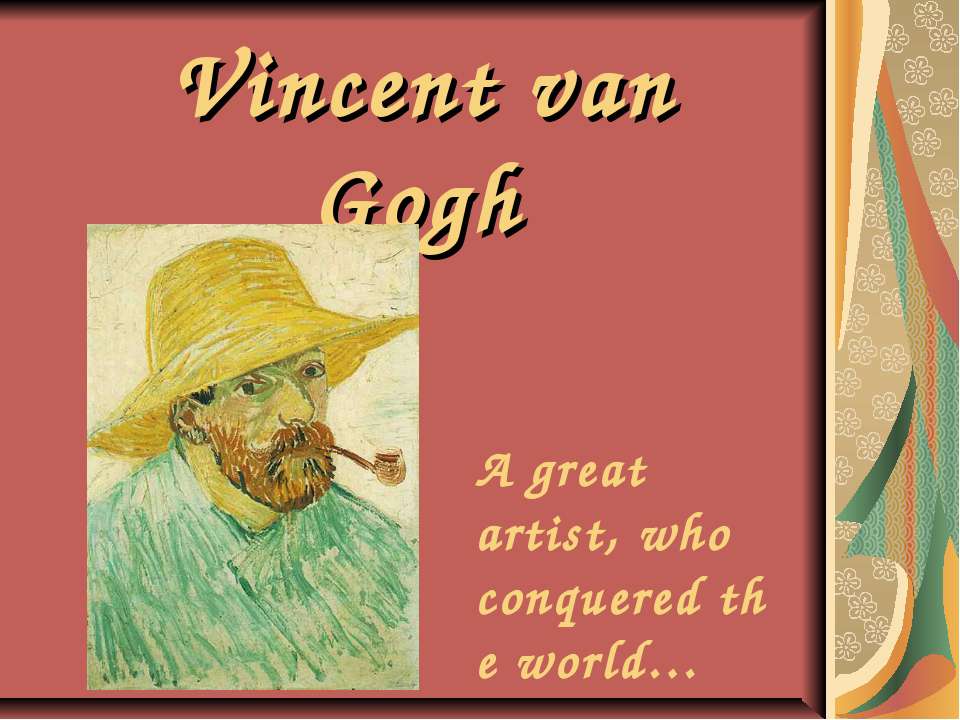 Vincent van Gogh - Скачать презентации бесплатно | Читать или скачать учебники для школы онлайн бесплатно ☑ Школьные учебники school-textbook.com