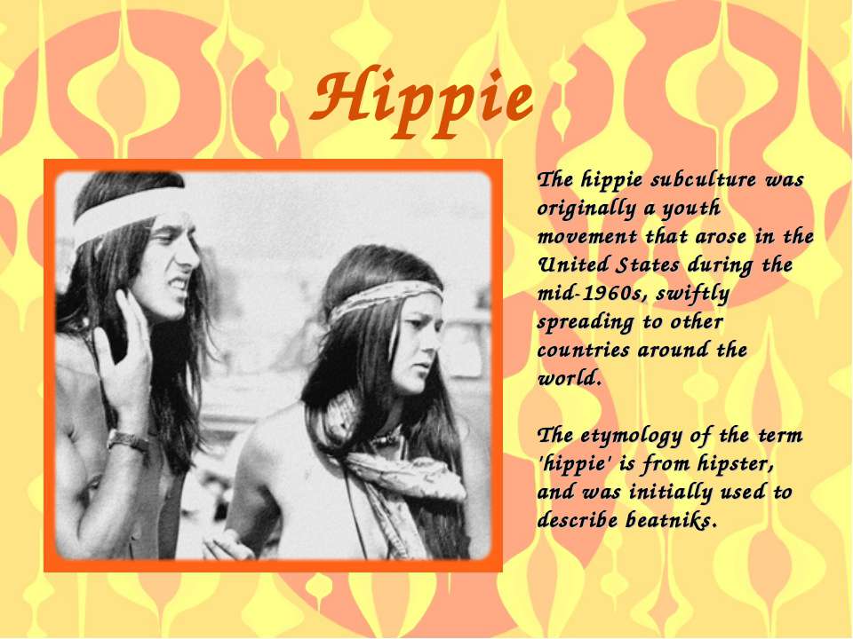 Hippie - Скачать презентации бесплатно | Читать или скачать учебники для школы онлайн бесплатно ☑ Школьные учебники school-textbook.com