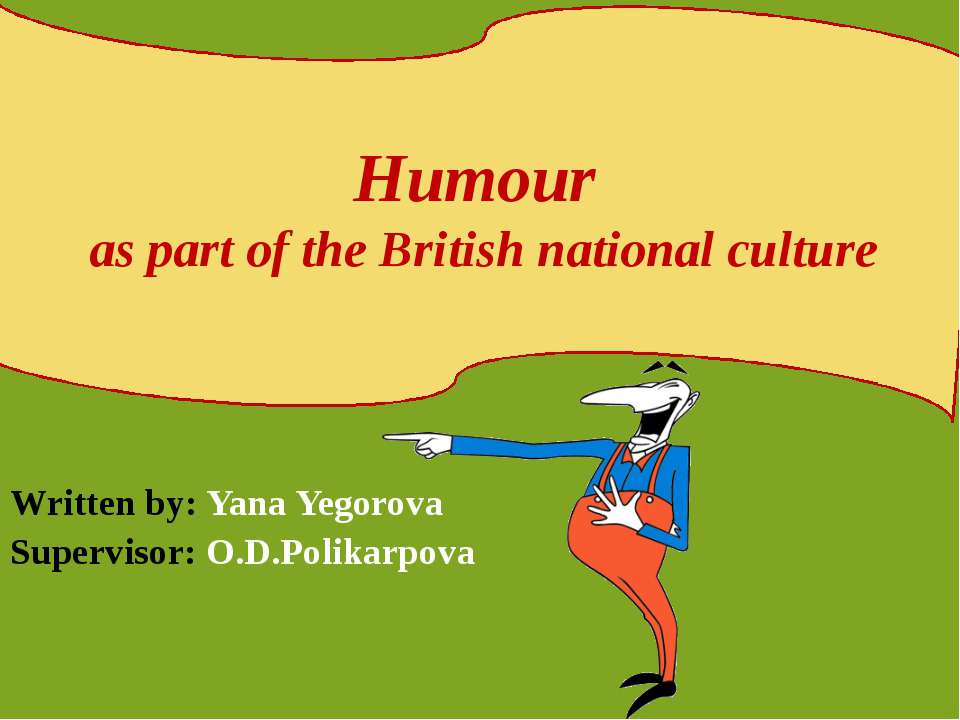 Humour as part of the British national culture  - Скачать презентации бесплатно | Читать или скачать учебники для школы онлайн бесплатно ☑ Школьные учебники school-textbook.com