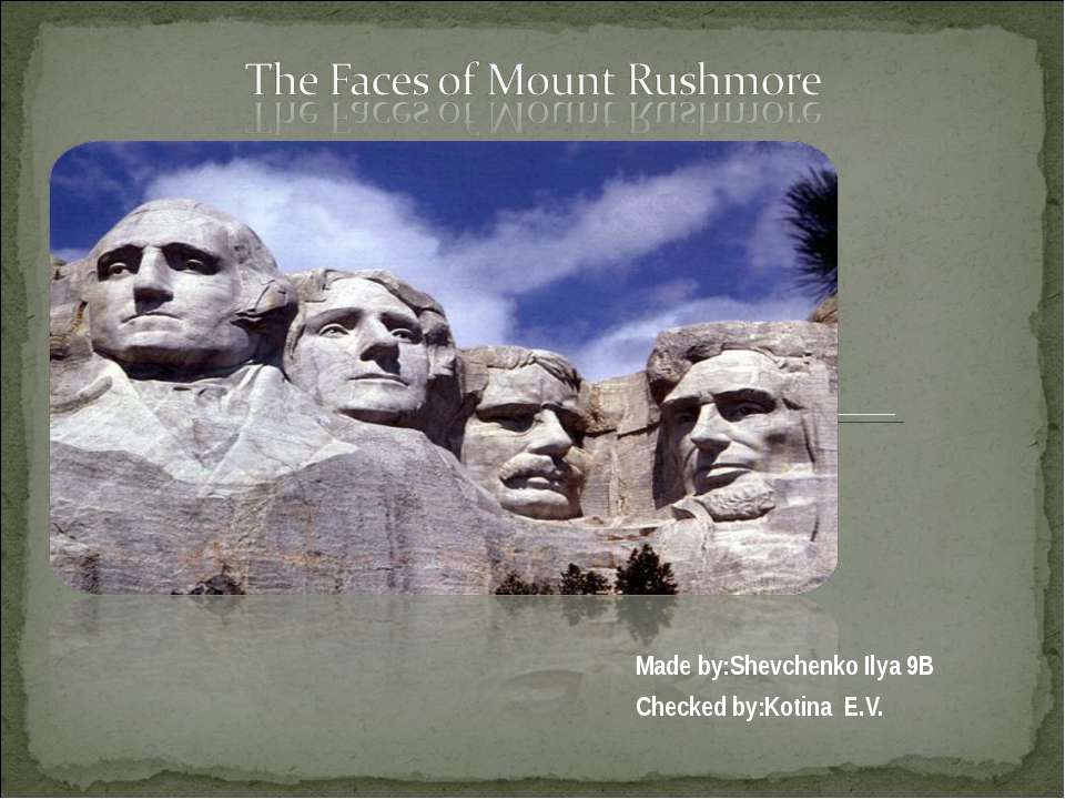 The Faces of Mount Rushmore - Скачать презентации бесплатно | Читать или скачать учебники для школы онлайн бесплатно ☑ Школьные учебники school-textbook.com