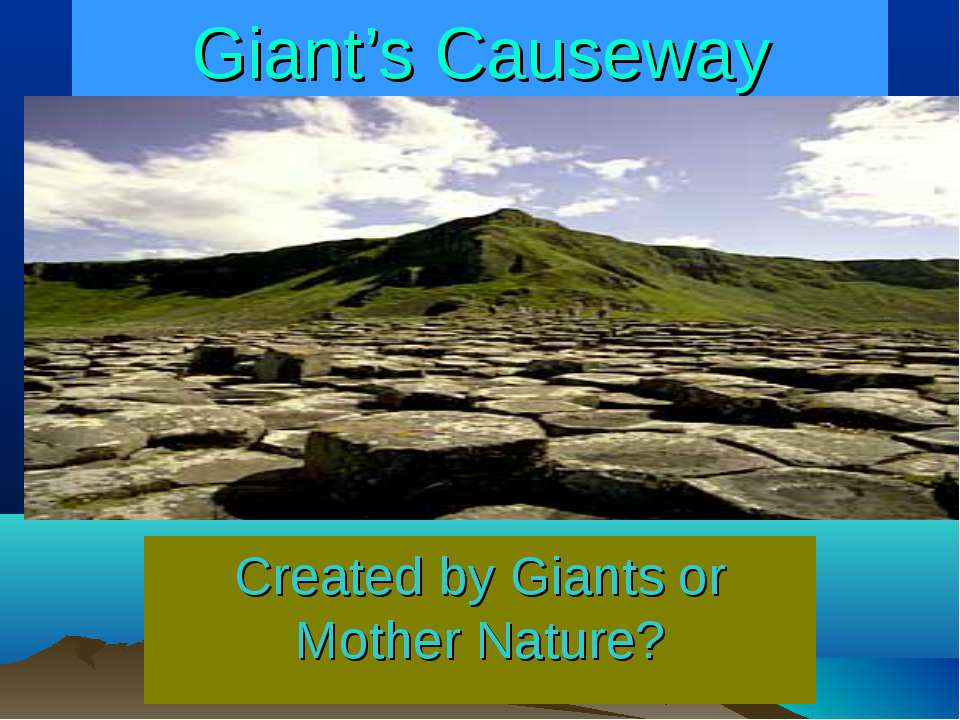 Giant's Causeway - Скачать презентации бесплатно | Читать или скачать учебники для школы онлайн бесплатно ☑ Школьные учебники school-textbook.com