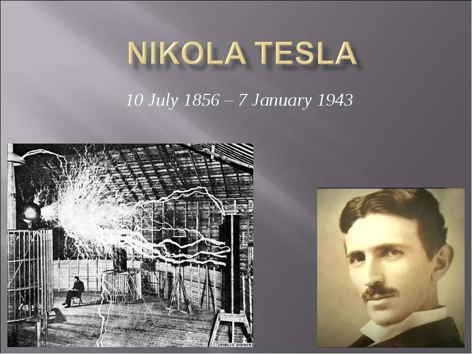 Nikola Tesla - Скачать презентации бесплатно | Читать или скачать учебники для школы онлайн бесплатно ☑ Школьные учебники school-textbook.com