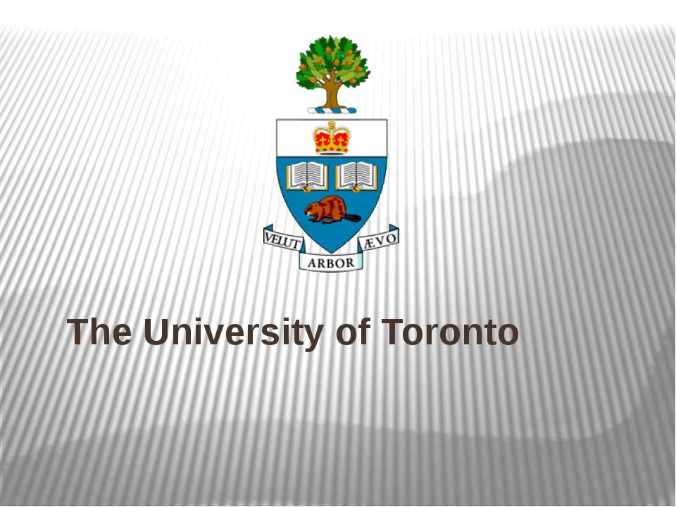 The University of Toronto - Скачать презентации бесплатно | Читать или скачать учебники для школы онлайн бесплатно ☑ Школьные учебники school-textbook.com
