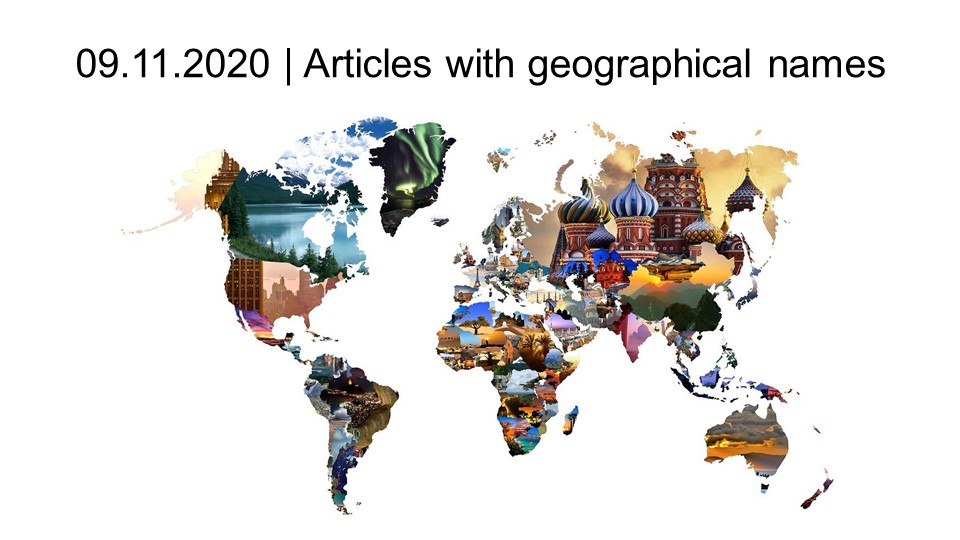 Презентация по английскому языку на тему "Articles with geographical names" - Скачать презентации бесплатно | Читать или скачать учебники для школы онлайн бесплатно ☑ Школьные учебники school-textbook.com