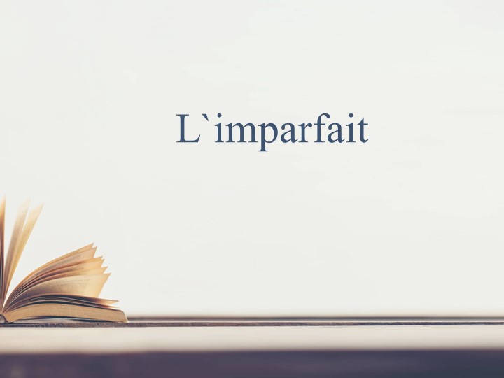 Презентация "Прошедшее незавершенное действие" - Скачать презентации бесплатно | Читать или скачать учебники для школы онлайн бесплатно ☑ Школьные учебники school-textbook.com