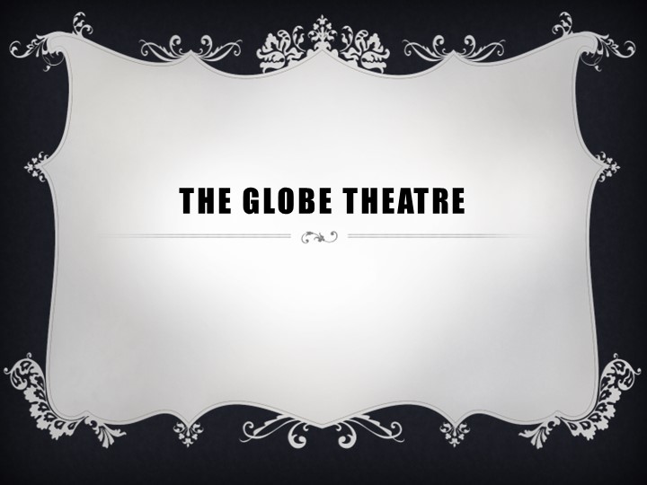 Презентация на тему:"Театр Глобус"  - Скачать презентации бесплатно | Читать или скачать учебники для школы онлайн бесплатно ☑ Школьные учебники school-textbook.com