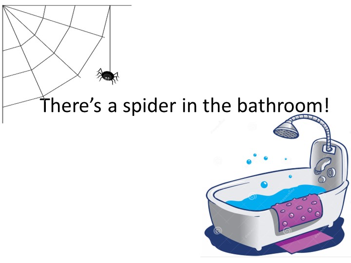 Презентация по английскому языку "There’s a spider in the bathroom" (2 класс) - Скачать презентации бесплатно | Читать или скачать учебники для школы онлайн бесплатно ☑ Школьные учебники school-textbook.com