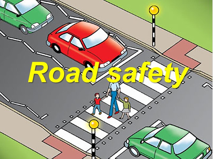 Презентация к уроку английского языка по теме: "Безопасность на дорогах" (6 класс)  - Скачать презентации бесплатно | Читать или скачать учебники для школы онлайн бесплатно ☑ Школьные учебники school-textbook.com