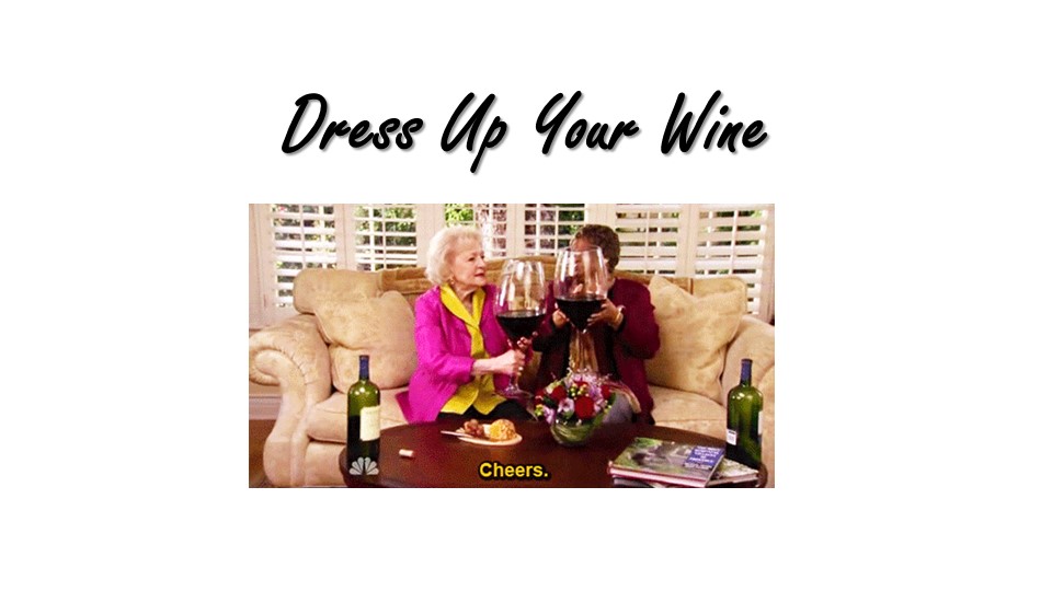Презентация по английскому языку на тему "Dress up Your Wine" (взрослые)  - Скачать презентации бесплатно | Читать или скачать учебники для школы онлайн бесплатно ☑ Школьные учебники school-textbook.com
