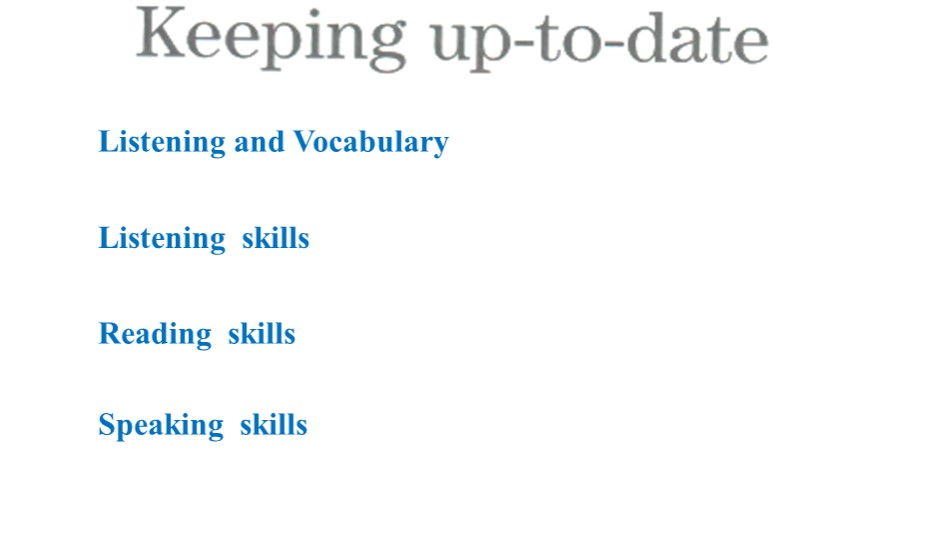 Презентация по английскому языку 10 класс "Keeping-up-to date" - Скачать презентации бесплатно | Читать или скачать учебники для школы онлайн бесплатно ☑ Школьные учебники school-textbook.com