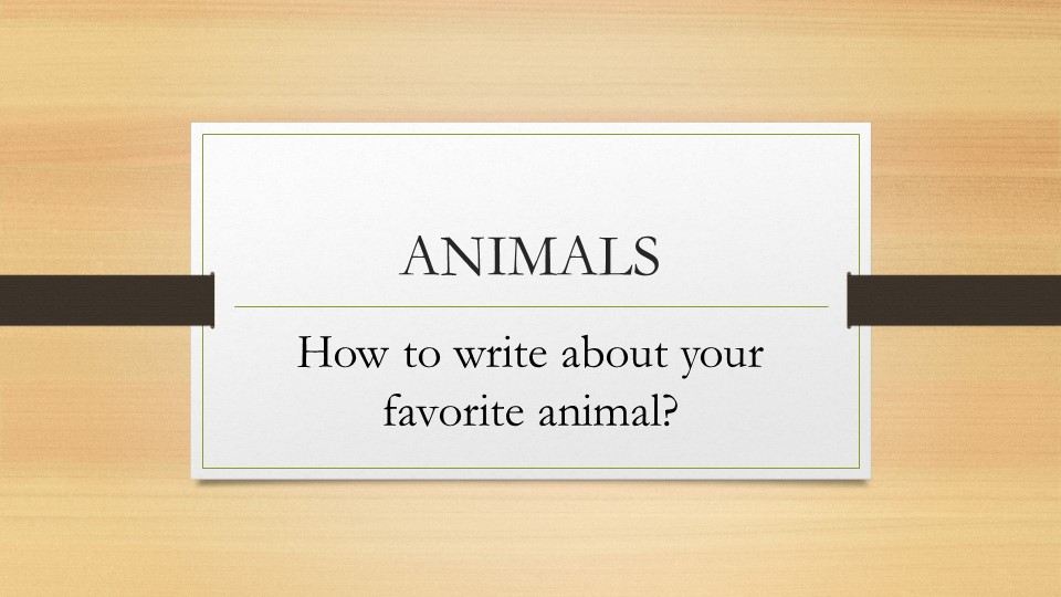 "Animals" презентация по английскому языку для развития навыков говорения по теме животные (описание животного) к учебнику Starlight 4 класс  - Скачать презентации бесплатно | Читать или скачать учебники для школы онлайн бесплатно ☑ Школьные учебники school-textbook.com