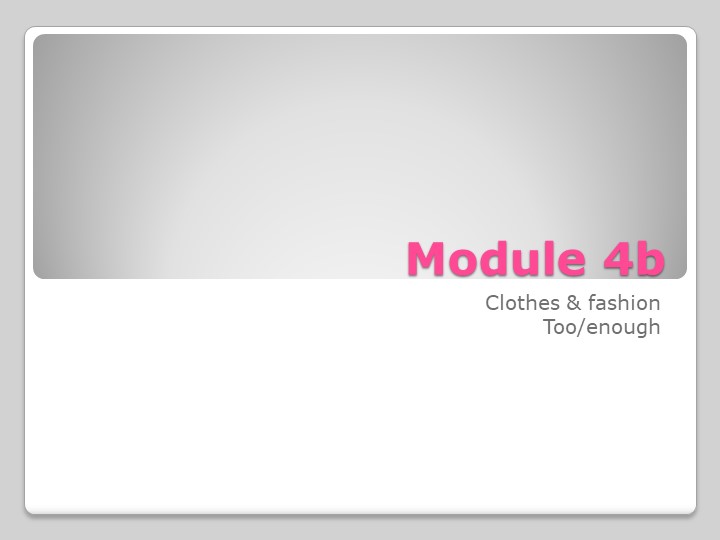 Презентация по английскому языку на тему "Одежда и мода" (8 класс)  - Скачать презентации бесплатно | Читать или скачать учебники для школы онлайн бесплатно ☑ Школьные учебники school-textbook.com