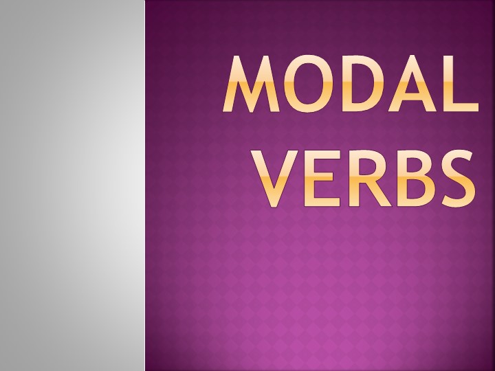 Презентация : "Особенности употребления модальных глаголов" - Скачать презентации бесплатно | Читать или скачать учебники для школы онлайн бесплатно ☑ Школьные учебники school-textbook.com