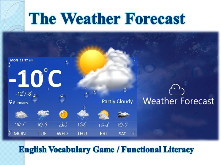 Презентация к уроку английского языка на тему "The Weather Forecast" - Скачать презентации бесплатно | Читать или скачать учебники для школы онлайн бесплатно ☑ Школьные учебники school-textbook.com