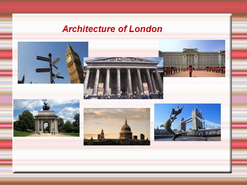 Презентация "Architecture of London" - Скачать презентации бесплатно | Читать или скачать учебники для школы онлайн бесплатно ☑ Школьные учебники school-textbook.com