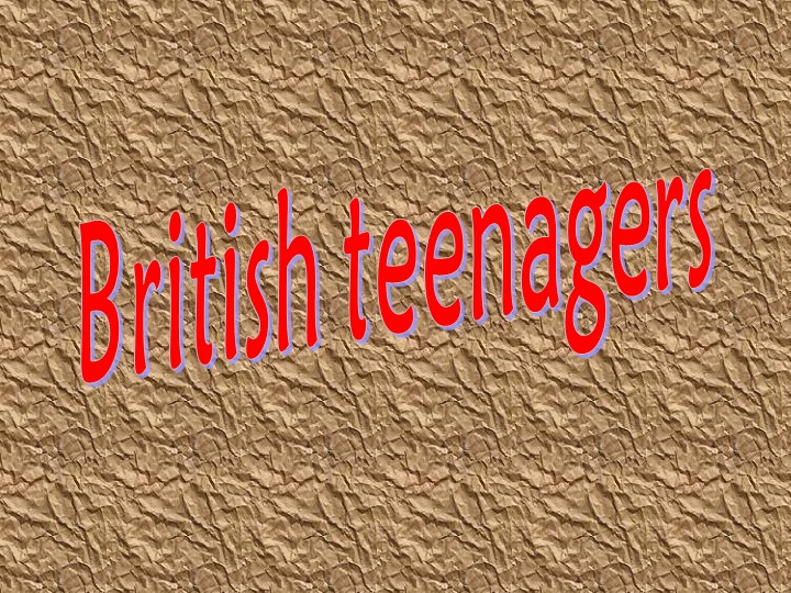 Презентация по английскому языку на тему "Подростки" - Скачать презентации бесплатно | Читать или скачать учебники для школы онлайн бесплатно ☑ Школьные учебники school-textbook.com