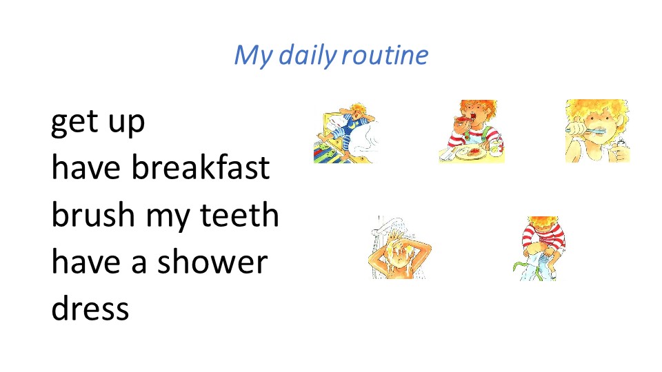 Презентация по английскому языку на тему " Распорядок дня"( 4 класс)  - Скачать презентации бесплатно | Читать или скачать учебники для школы онлайн бесплатно ☑ Школьные учебники school-textbook.com