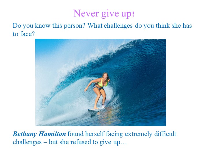 Презентация по английскому языку на тему "Не сдавайся!" (9 класс) - Скачать презентации бесплатно | Читать или скачать учебники для школы онлайн бесплатно ☑ Школьные учебники school-textbook.com