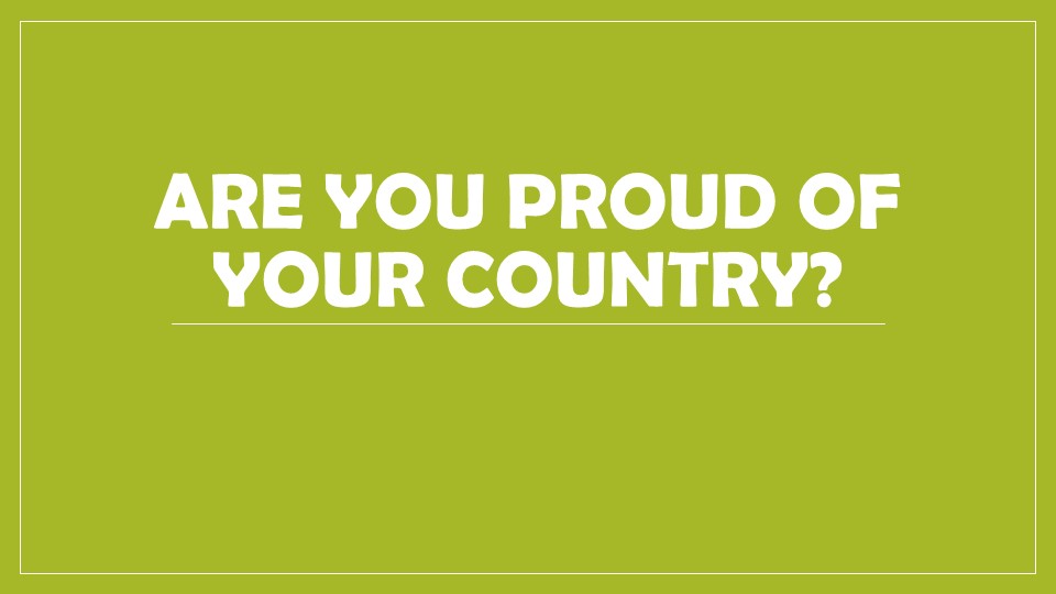 Презентация по английскому языку на тему "Are you proud of your country?" - Скачать презентации бесплатно | Читать или скачать учебники для школы онлайн бесплатно ☑ Школьные учебники school-textbook.com