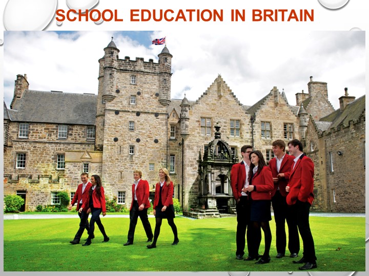 Презентация по английскому языку на тему "School education in Britain" (5 класс) - Скачать презентации бесплатно | Читать или скачать учебники для школы онлайн бесплатно ☑ Школьные учебники school-textbook.com