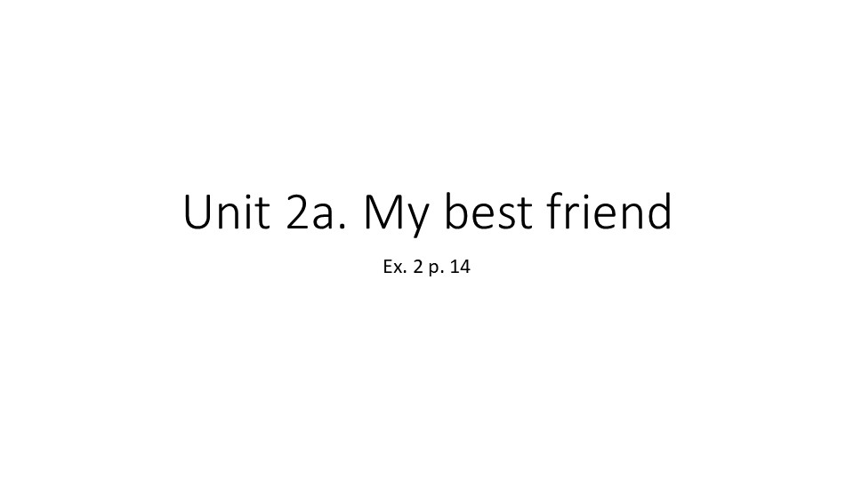 Презентация по английскому языку по теме "My best friend" - Скачать презентации бесплатно | Читать или скачать учебники для школы онлайн бесплатно ☑ Школьные учебники school-textbook.com